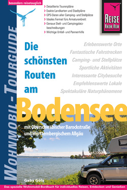 Reise Know-How Wohnmobil-Tourguide Bodensee – mit Oberschwäbischer Barockstraße und Württembergischem Allgäu von Gölz,  Gaby