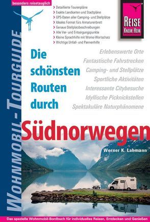 Reise Know-How Wohnmobil-Tourguide Südnorwegen von Lahmann,  Werner K.