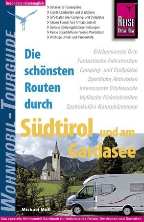 Reise Know-How Wohnmobil-Tourguide Südtirol und Gardasee von Moll,  Michael