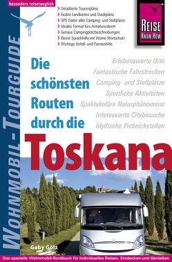 Reise Know-How Wohnmobil-Tourguide Toskana von Gölz,  Gaby