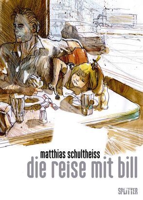 Reise mit Bill, Die von Schultheiss,  Matthias