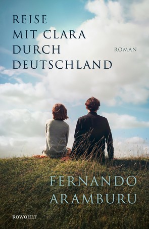 Reise mit Clara durch Deutschland von Aramburu,  Fernando, Zurbrüggen,  Willi