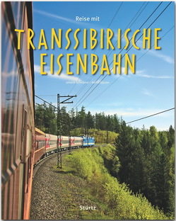 Reise mit der Transsibirischen Eisenbahn von Klaube,  Bernd, Scheibner,  Johann