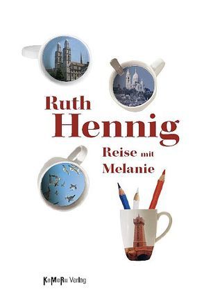 Reise mit Melanie von Hennig,  Ruth