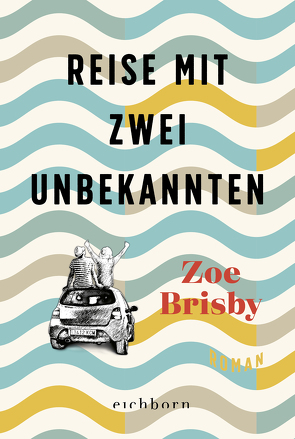 Reise mit zwei Unbekannten von Brisby,  Zoe, Buchgeister,  Monika