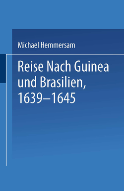 Reise Nach Guinea und Brasilien 1639–1645 von Hemmersam,  NA