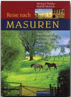 Reise nach Masuren von Meitsch,  Rudolf, Welder,  Michael