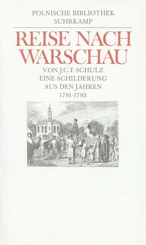 Reise nach Warschau von Chodowiecki,  Daniel, Dedecius,  Karl, Schäfer,  Wolfram, Schulz,  Joachim Christoph Friedrich, Zernack,  Klaus