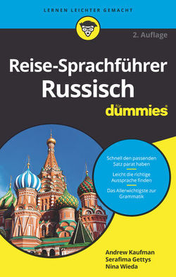 Reise-Sprachführer Russisch für Dummies von Gettys,  Serafima, Kaufman,  Andrew D., Wanner,  Inge, Wieda,  Nina