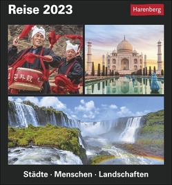 Reise Tagesabreißkalender 2023. Kalender für jeden Tag mit faszinierenden Bildern fremder Kulturen, rätselhafter Bräuche und beeindruckender Orte aller Welt. Tischkalender 2023. von Dubilski,  Petra, Harenberg, Schnober-Sen,  Martina