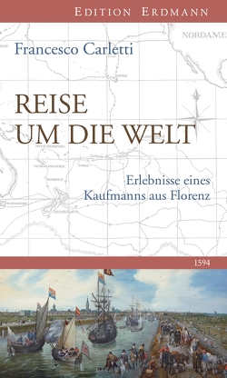 Reise um die Welt 1594 von Bluth,  Ernst, Carletti,  Francesco