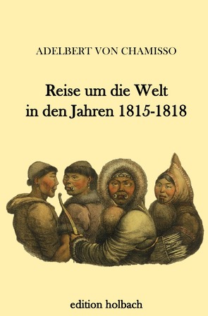 Reise um die Welt in den Jahren 1815-1818 von von Chamisso,  Adelbert