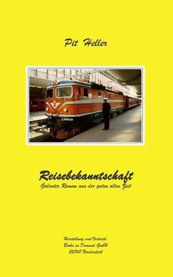 Reisebekanntschaft von Hellebrand,  Walter, Heller,  Pit