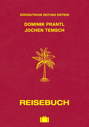 Reisebuch von Prantl,  Dominik, Temsch,  Jochen