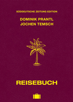 Reisebuch von Prantl,  Dominik, Temsch,  Jochen