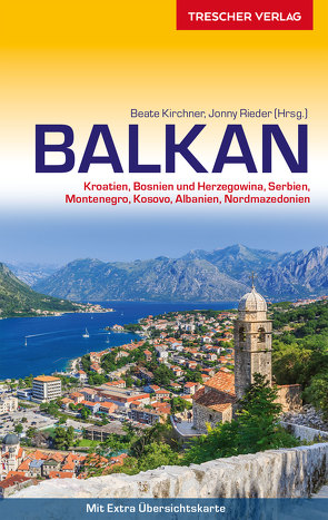 Reiseführer Balkan von Kirchner,  Beate, Rieder,  Jonny