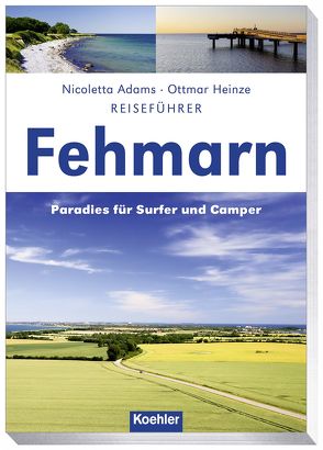 Reiseführer Fehmarn von Adams,  Nicoletta, Heinze,  Ottmar