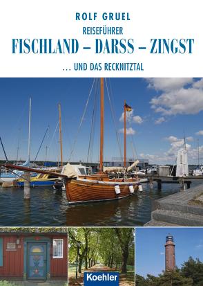 Reiseführer Fischland – Darss – Zingst von Gruel,  Rolf