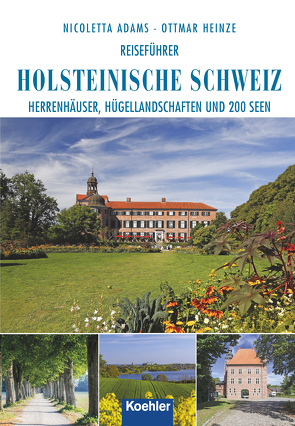 Reiseführer Holsteinische Schweiz von Adams,  Nicoletta, Heinze,  Ottmar