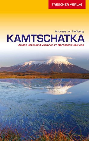TRESCHER Reiseführer Kamtschatka von Hessberg,  Andreas von