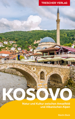 TRESCHER Reiseführer Kosovo von Martin Bock