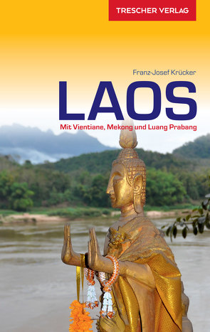 TRESCHER Reiseführer Laos von Krücker,  Franz-Josef