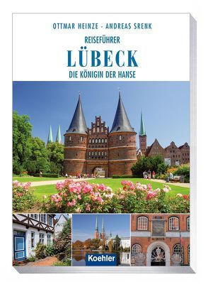 Reiseführer Lübeck von Heinze,  Ottmar, Srenk,  Andreas