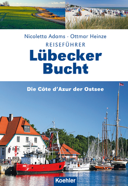 Reiseführer Lübecker Bucht von Adams,  Nicoletta, Heinze,  Ottmar