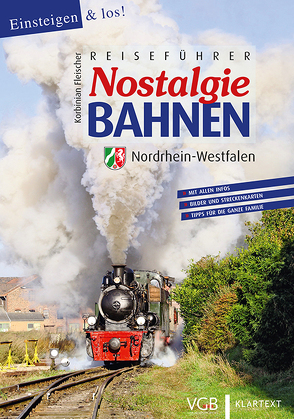 Reiseführer Nostalgiebahnen Nordrhein-Westfalen von Fleischer,  Korbinian