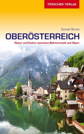 Reiseführer Oberösterreich von Gunnar Strunz