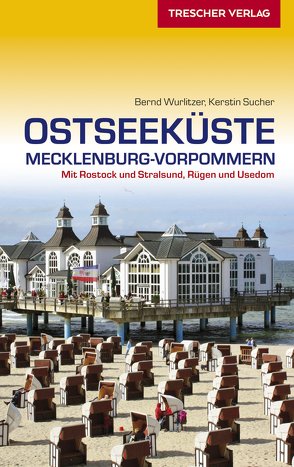Reiseführer Ostseeküste Mecklenburg-Vorpommern von Bernd Wurlitzer, Kerstin Sucher