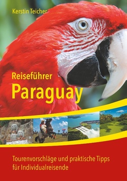 Reiseführer Paraguay von Teicher,  Kerstin