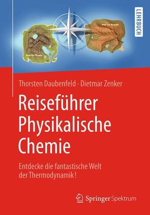 Reiseführer Physikalische Chemie von Daubenfeld,  Thorsten, Meyer,  Stephan, Zenker,  Dietmar