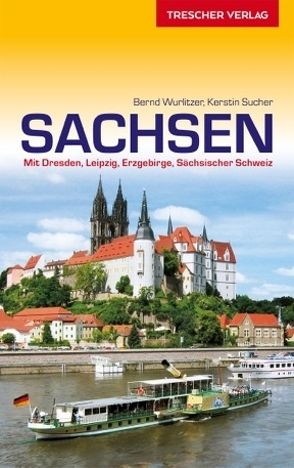 Reiseführer Sachsen von Bernd Wurlitzer, Kerstin Sucher