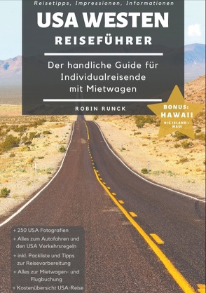 Reiseführer USA Westen – Der handliche Guide für Individualreisende mit Mietwagen von Runck,  Robin