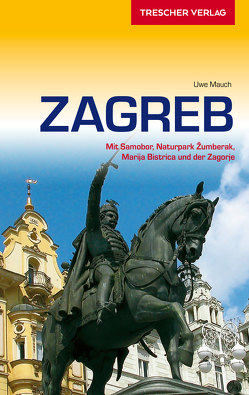 Reiseführer Zagreb von Mauch,  Uwe