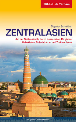 TRESCHER Reiseführer Zentralasien von Schreiber,  Dagmar