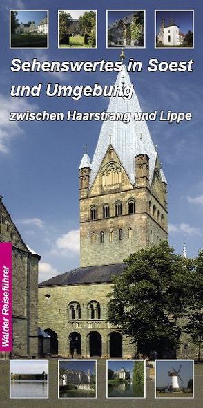 Soest Reiseführer – Sehenswertes in Soest und Umgebung von Walder,  Achim, Walder,  Ingrid