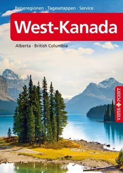 West-Kanada – VISTA POINT Reiseführer A bis Z von Wagner,  Heike
