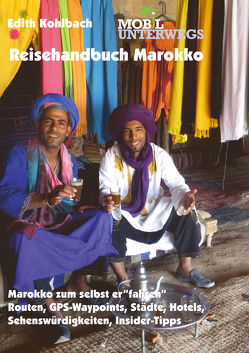 Reisehandbuch Marokko / Band 3: Reisehandbuch Marokko von Kohlbach,  Edith