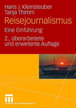 Reisejournalismus von Kleinsteuber,  Hans J., Thimm,  Tanja