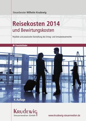 Reisekosten 2014 und Bewirtungskosten von Krudewig,  Wilhelm