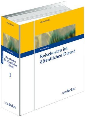 Reisekosten im öffentlichen Dienst von Baez,  Joachim, Dier,  Winfried, Fricke,  Otto, Kreutzmann,  Wolfgang, Meyer,  Paul, Ramm,  Arnim, Schulz,  Wolfhart