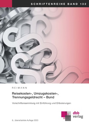 Reisekosten-, Umzugskosten-, Trennungsgeldrecht – Bund von Reimann,  Josef