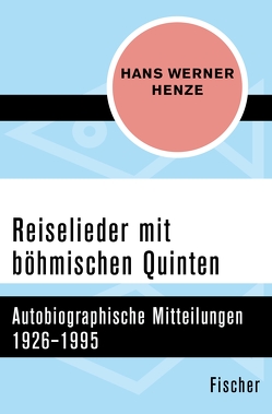 Reiselieder mit böhmischen Quinten von Henze,  Hans Werner