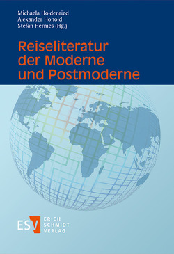 Reiseliteratur der Moderne und Postmoderne von Bay,  Hansjörg, Boettcher,  Hannah, Carstensen,  Thorsten, Decock,  Sofie, Eckart,  Maren, Essen,  Gesa von, Fuchs,  Irina, Gokhale,  Anushka, Hamann,  Christof, Heimböckel,  Dieter, Hermes,  Stefan, Holdenried,  Michaela, Honold,  Alexander, Jäger-Gogoll,  Anne Maximiliane, Kanz,  Christine, Kirschstein,  Daniela, Lubrich,  Oliver, Maltzan,  Carlotta von, Markewitz,  Sandra, Moser,  Natalie, Mueller,  Susanne, Roes,  Michael, Sabaté Planes,  Dolors, Sauer-Kretschmer,  Simone, Schaffers,  Uta, Schmitz-Emans,  Monika, Schumacher,  Eckhard, Schütz,  Erhard, Schwarz,  Thomas, Soltani,  Zakariae, Stiegler,  Bernd, Welge,  Jobst, Weyand,  Björn, Willms,  Weertje, Wohlleben,  Doren