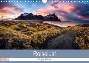 Reiselust 2019 (Wandkalender 2019 DIN A4 quer) von BADER,  SIBYLLE