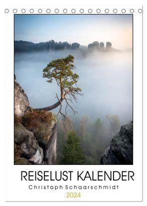 Reiselust Kalender (Tischkalender 2024 DIN A5 hoch), CALVENDO Monatskalender von Schaarschmidt,  Christoph