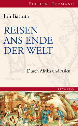 Reisen ans Ende der Welt von Battuta,  Ibn, Leicht,  Hans