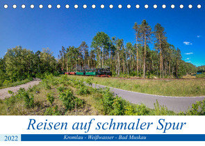 Reisen auf schmaler Spur – Kromlau – Weißwasser – Bad Muskau (Tischkalender 2022 DIN A5 quer) von Fotografie,  ReDi